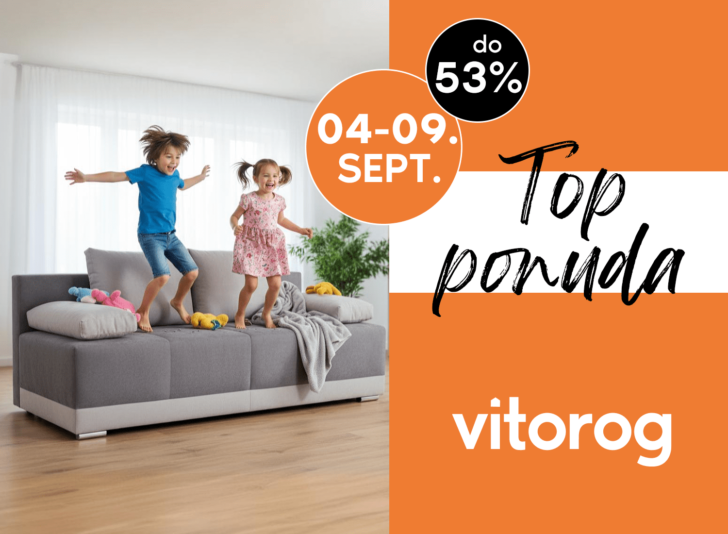 TOP PONUDA u Vitorog salonima nameštaja!