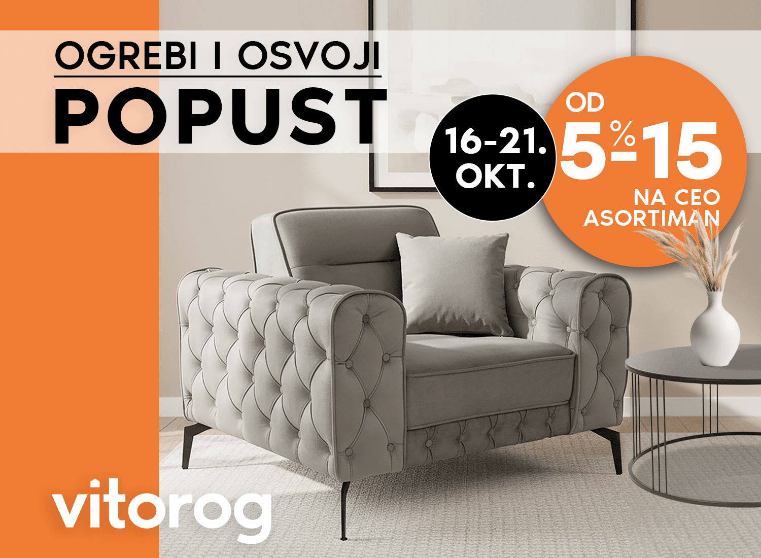 OGREBI I OSVOJI u Vitorog salonima!